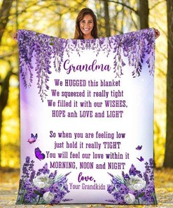 Grandma When You're Felling Low Just Hold This Blanket For Grandma From Grandkids Birthday