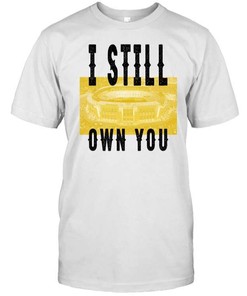 Green Bay Packers I Still Own You T-Shirt