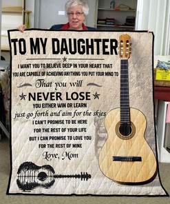 Guitar To My Daughter From Mom I Can Promise To Love You Personalized Quilt Blanket Bedding Set