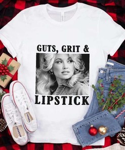 Guts Grit And Lipstick Dolly Parton Shirt