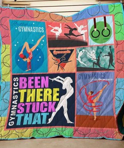 Gymnastics Been There Stuck That Gymnastics Quilt Blanket Bedding Set
