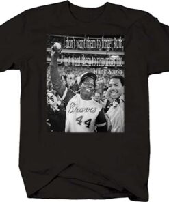 Hank Aaron Baseball Sports Quote Rip T-Shirt