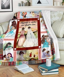 Happiness Is Daughter and Mother Time Sherpa Fleece Blanket Gifts for Family, for Couple