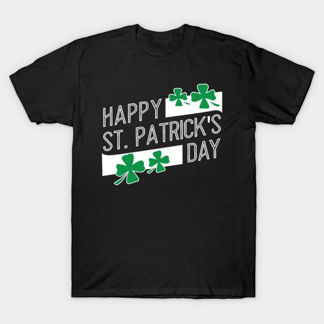 Happy St. Patricks Day Shirt