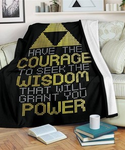 Have The Courage To Seek The Wisdom Blanket Legend Of Zelda Sherpa Fleece Blanket Gifts for Family, for Couple