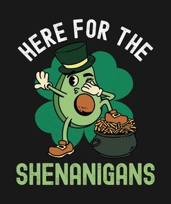 Here For The Shenanigans St. Patricks Day Shirt