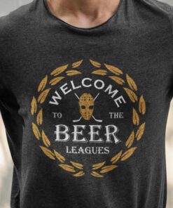 Hockey Beer League Welcome To The Beer Leagues Graduation Unisex T-Shirt