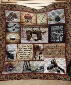 Hockey Behind Every Good Goalie Is An Empty Net Quilt Quilt Blanket