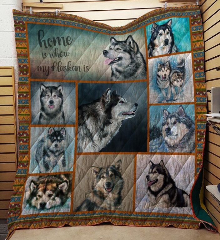 Home Is Where My Alaskan Is Quilt Blanket Bedding Set