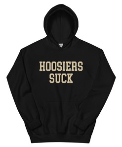 Hoosiers Suck Purdue Rivalry Hoodie Sweatshirt Shirt