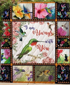 Hummingbird I Am Always With You Quilt Blanket Bedding Set With Pillowcase Option