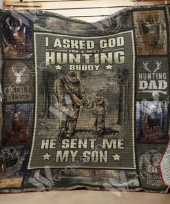 Hunting Dad I Asked God For A Best Hunting Buddy Quilt Blanket Bedding Set