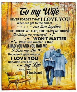 Husband To Wife Never Forget That I Love You Blanket For Wife Birthday