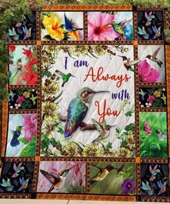 I Am Always With You Hummingbird Quilt Blanket Bedding Set
