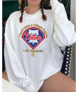 I Dont Have A College Degree I Hit Baseballs 8 Shirt