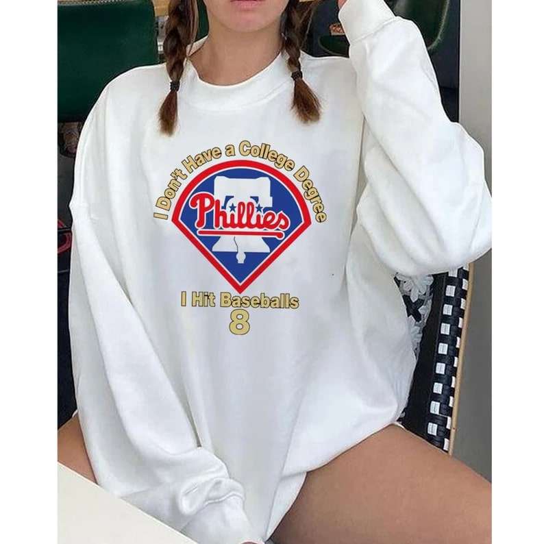 I Dont Have A College Degree I Hit Baseballs 8 Shirt