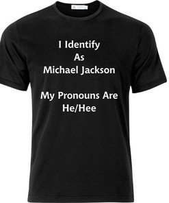I Identify As Michael Jackson Pronouns T Shirt