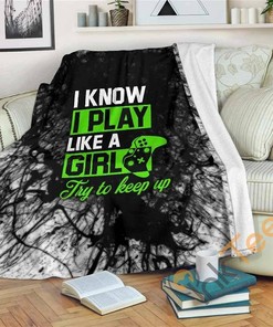 I Know I Play Like A Girl Xb Sherpa Fleece Blanket Gifts for Family