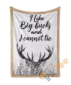 I Like Big Bucks And I Cannot Lie Sherpa Fleece Blanket Gifts for Family, for Couple
