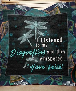 I Listened To My Dragonflies And They Whispered Have Faith Quilt Blanket Bedding Set
