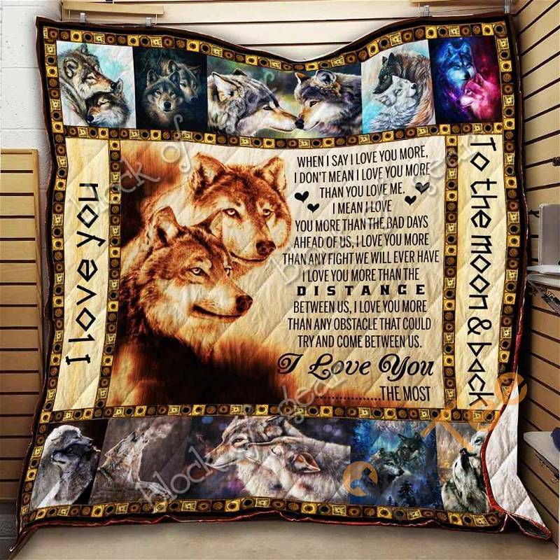 I Love You The Most – Wolves Quilt Blanket Bedding Set
