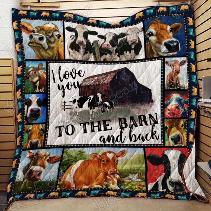 I Love You To The Barn And Back, Cow Quilt Blanket Bedding Set Thl9