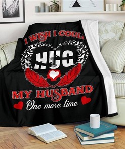 I Wish I Could Hug My Husband Once More Time Sherpa Fleece Blanket Gifts for Family, for Couple