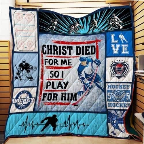 Ice Hockey Christ Died For Me So I Play For Him Quilt Blanket Bedding Set