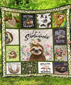 Im A Slothaholic Sloth Lover Quilt Blanket Bedding Set