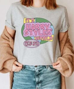 It'S Harry Styles' World We'Re Just Livin In It T-Shirt