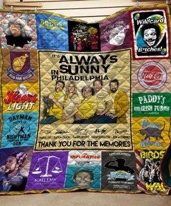 It's Always Sunny In Philadelphia Anniversary Quilt Blanket Bedding Set