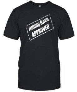 Jimmy Rave Approved T-Shirt