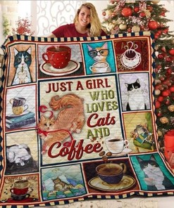 Just A Girl Who Loves Cats And Coffee Quilt Blanket Bedding Set