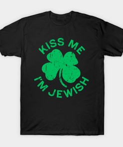 Kiss Me I'M Jewish Saint St. Patrick's Day Shirt