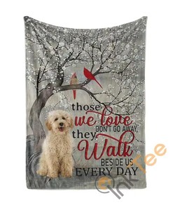 Labradoodle Those We Love Don't Go Away They Walk Beside Us Sherpa Fleece Blanket Gifts for Family, for Couple