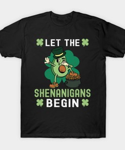 Let The Shenanigans Begin St Patricks Day Shirt