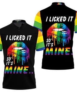 Lgbt Driping Art Lips I Licked It So Its Mine 3d Polo Shirt Jersey All Over Print Shirt 3d T-shirt