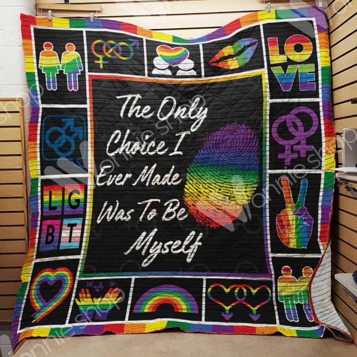Lgbt The Only Choice I Ever Made Was To Be Myself Quilt Blanket Bedding Set