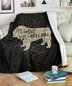 Life Is Better With A Bulldog Sherpa Fleece Blanket Gifts for Family, for Couple