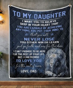 Lion To My Daughter I Want You To Believe Blanket For Daughter From Dad Birthday80