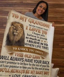 Lion To My Grandson Never Forget I Love U Grandpa Fleece Blanket Quilt Blanket For Grandson