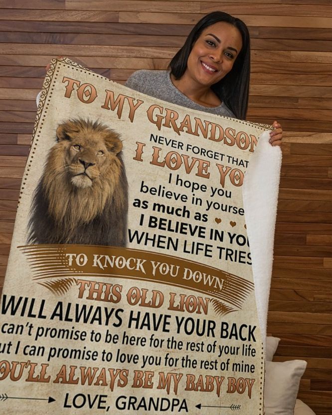 Lion To My Grandson Never Forget I Love U Grandpa Fleece Blanket Quilt Blanket For Grandson
