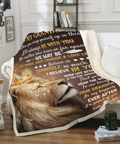 Lion To My Grandson To Me Being Your Grandpa Is My Happily Fleece Blanket From Grandpa To Grandson