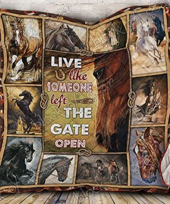 Live Like Someone Left The Gate Open Horse Perfect Gifts For Horse Lover Quilt Blanket Bedding Set