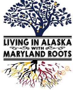 Living In Alaska With Maryland Roots Quilt Blanket Bedding Set