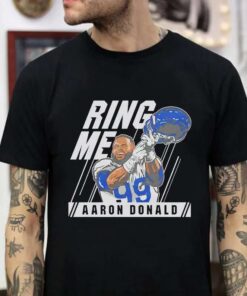 Los Angeles Rams Aaron Donald Ring Me Shirt