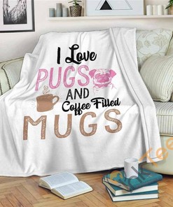 Love Pugs And Coffee Filled Mugs Sherpa Fleece Blanket Gifts for Family, for Couple