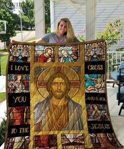 Love You To The Cross And Back Jesus Perfect Gifts For Jesus Lover Quilt Blanket Bedding Set