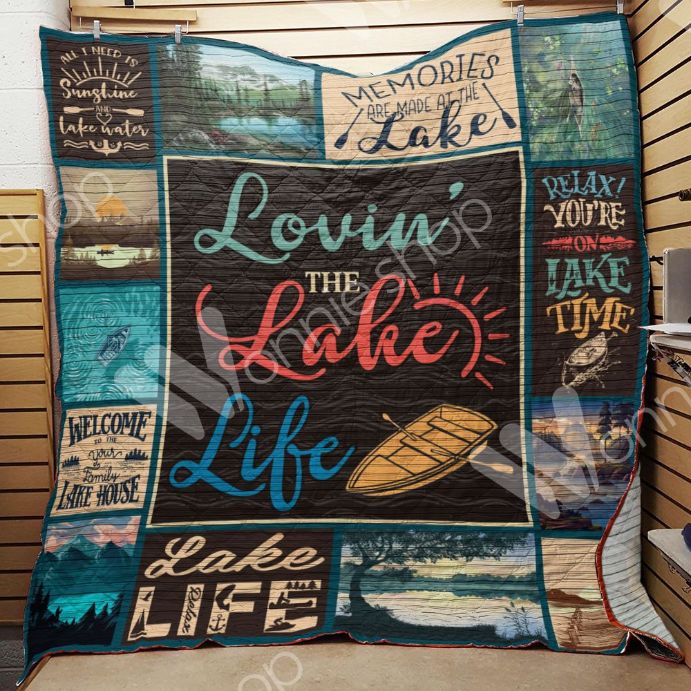 Lovin' The Lake Life Great Quilt Blanket Bedding Set