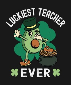 Luckiest Teacher Ever, St Patricks Day Avocado Shirt
